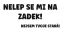 Samolepka na auto Nelep Se Mi Na Zadek