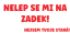Samolepka na auto Nelep Se Mi Na Zadek - barva samolepky: červená