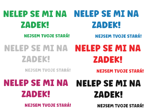 Samolepka na auto Nelep Se Mi Na Zadek - barva samolepky: červená