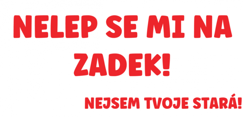 Samolepka na auto Nelep Se Mi Na Zadek - barva samolepky: červená